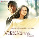 Vaada Raha - Alka Yagnik Song Download